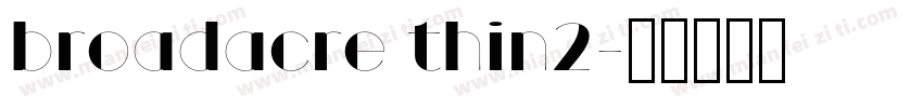 broadacre thin2字体转换